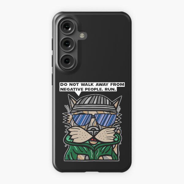 "Do not walk away from negative people, run." Samsung Galaxy Snap Case