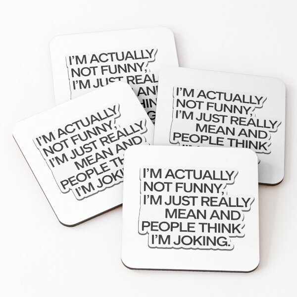 Item preview, I'm Actually Not Funny, I'm Just Really Mean - Sarcastic Design designed and sold by NiftyWrx.