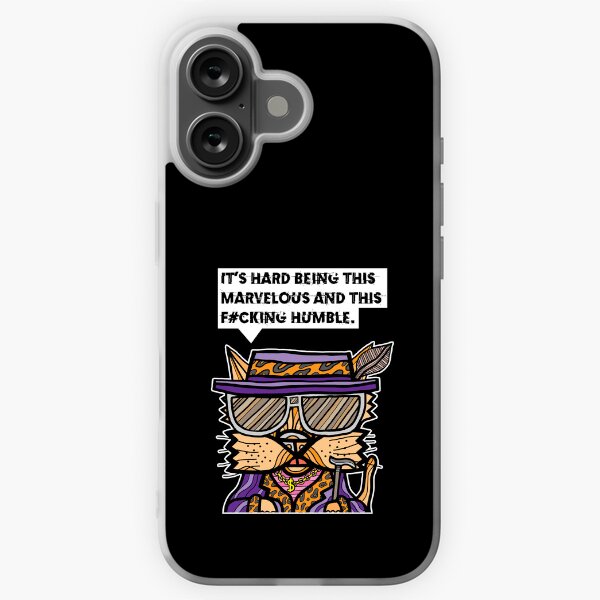 "It's hard being this marvelous and this f#cking humble." iPhone Soft Case