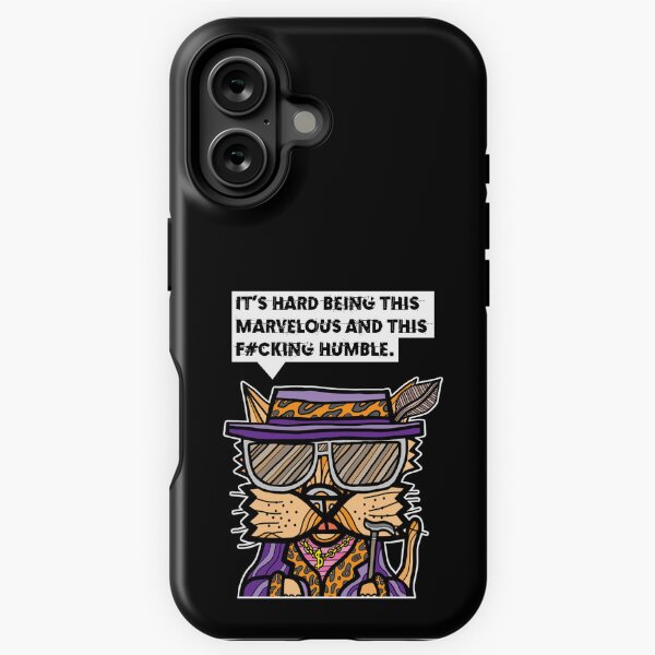 "It's hard being this marvelous and this f#cking humble." iPhone Tough Case