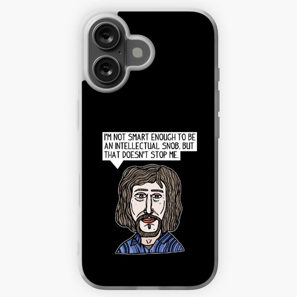 "I'm not smart enough to be an intellectual snob, but that doesn't stop me." iPhone Soft Case