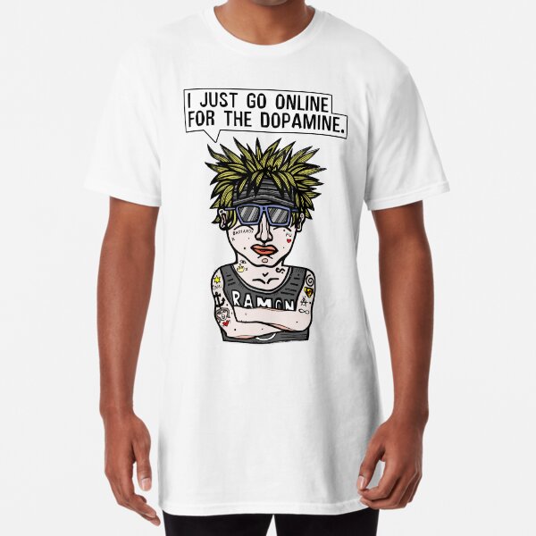 "I just go online for the dopamine." Long T-Shirt