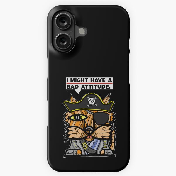 "I might have a bad attitude." iPhone Snap Case