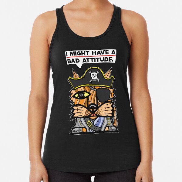 "I might have a bad attitude." Racerback Tank Top