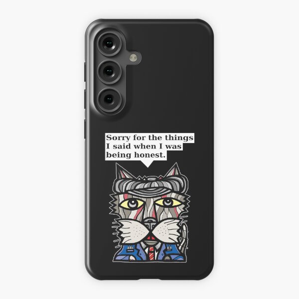 "Sorry for the things I said when I was being honest." Samsung Galaxy Snap Case