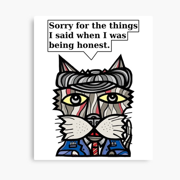 "Sorry for the things I said when I was being honest." Canvas Print