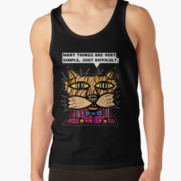 "Many things are very simple, just difficult." Tank Top