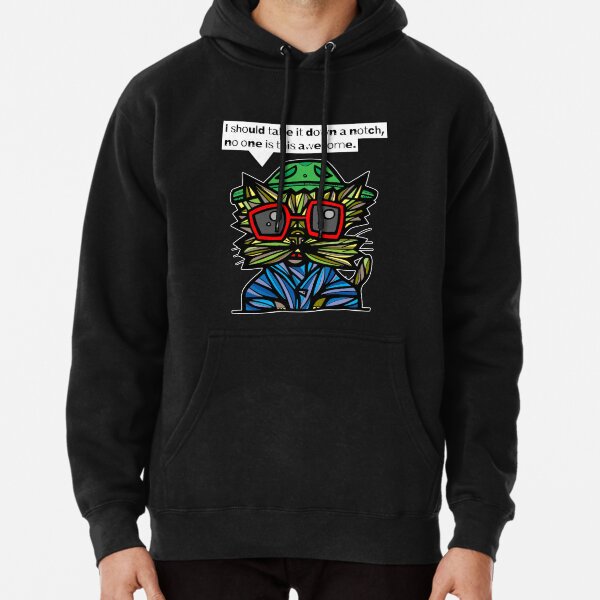 "I should take it down a notch, no one is this awesome." Pullover Hoodie