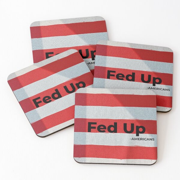 Item preview, Fed Up designed and sold by sarcasm84.
