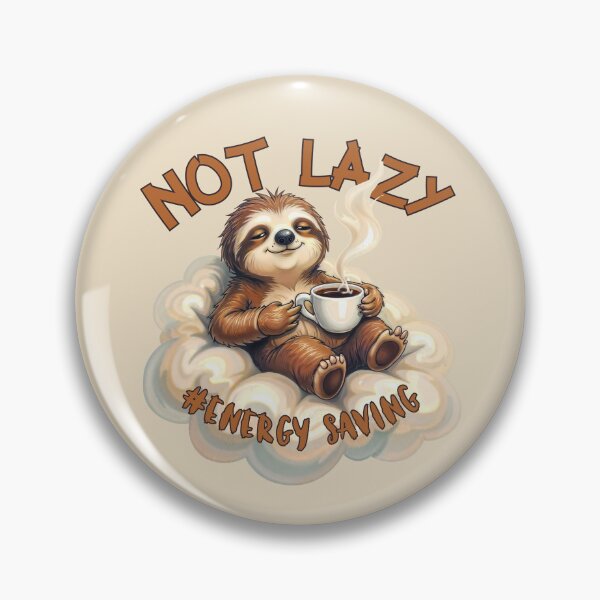 Item preview, Sloth Floating on a Cloud – "Not Lazy, #EnergySaving" designed and sold by Grin-and-Gear.
