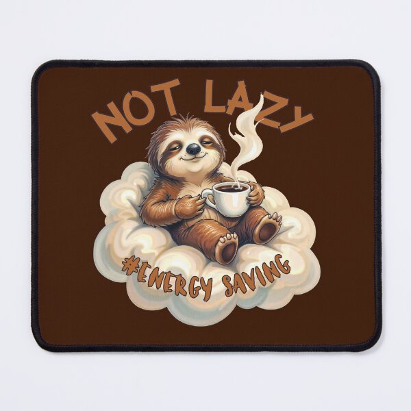 Item preview, Sloth Floating on a Cloud – "Not Lazy, #EnergySaving" designed and sold by Grin-and-Gear.