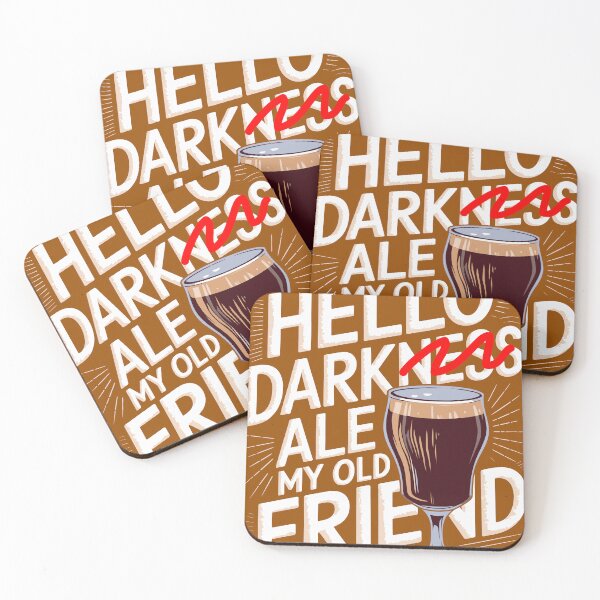 Item preview, Hello Dark(ness) Ale My Old Friend - a variation of the Simon and Garfunkel verse, but for dark ale designed and sold by clon-dot-net.