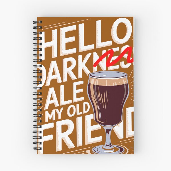 Item preview, Hello Dark(ness) Ale My Old Friend - a variation of the Simon and Garfunkel verse, but for dark ale designed and sold by clon-dot-net.