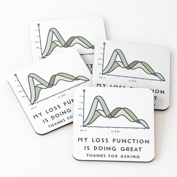 Item preview, My Loss Function is Doing Great - Funny Machine Learning Design designed and sold by ys96.