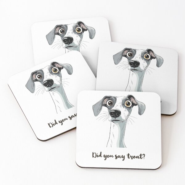 Item preview, Did You Say Treat | Whippet Canine designed and sold by FairX.