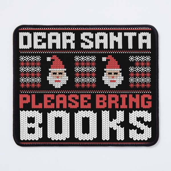 Item preview, Bookish Christmas Dear Santa Please Bring Books designed and sold by humnoo.