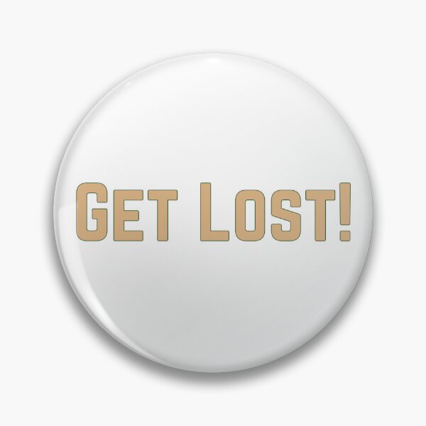 Item preview, Get Lost!, tan designed and sold by Redeemed365.