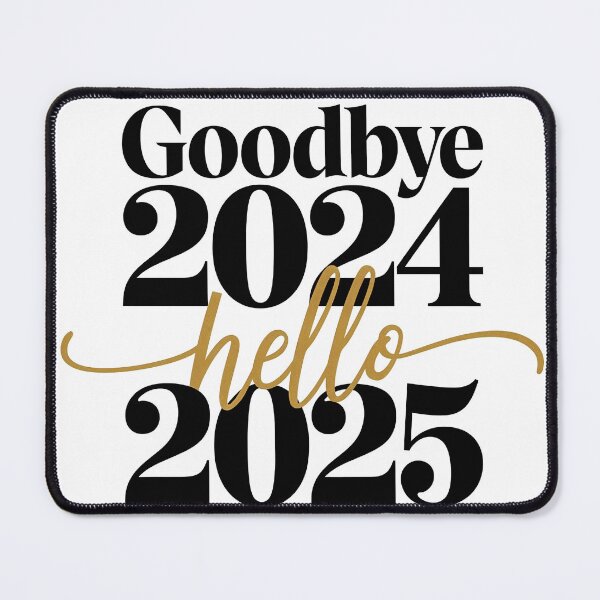 Item preview, Goodbye 2024 Hello 2025 Happy New Year's designed and sold by aimene dahache.