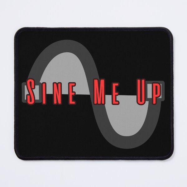 Item preview, Sine Me Up! designed and sold by rcg1127.