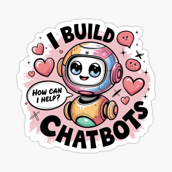 Item preview, I Build Chatbots Tshirts Stickers Mugs Cute Ai Robot Cartoon designed and sold by 100xGifts.