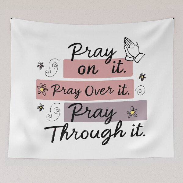 Item preview, Pray On It, Pray Over It, Pray Through It - Christian Women’s Inspirational Quote Design by Haha Handles Hub designed and sold by HahaHandlesHub.