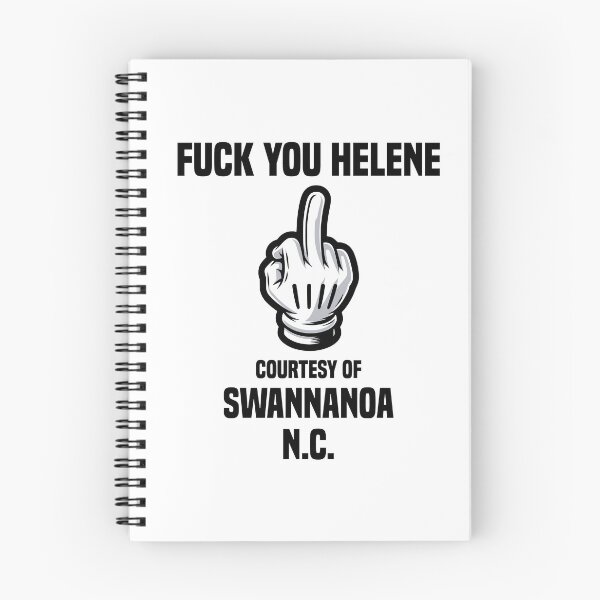 Item preview, Copy of Fuck You Helene...Courtesy of Swannanoa, N.C. designed and sold by defimo.