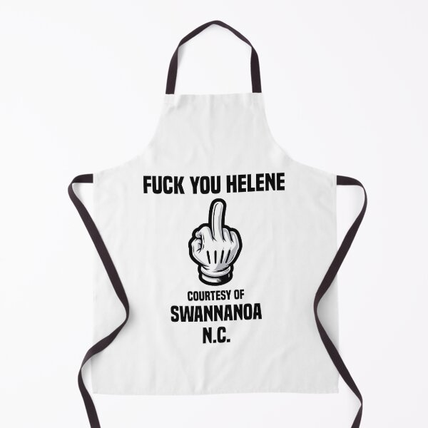 Item preview, Copy of Fuck You Helene...Courtesy of Swannanoa, N.C. designed and sold by defimo.