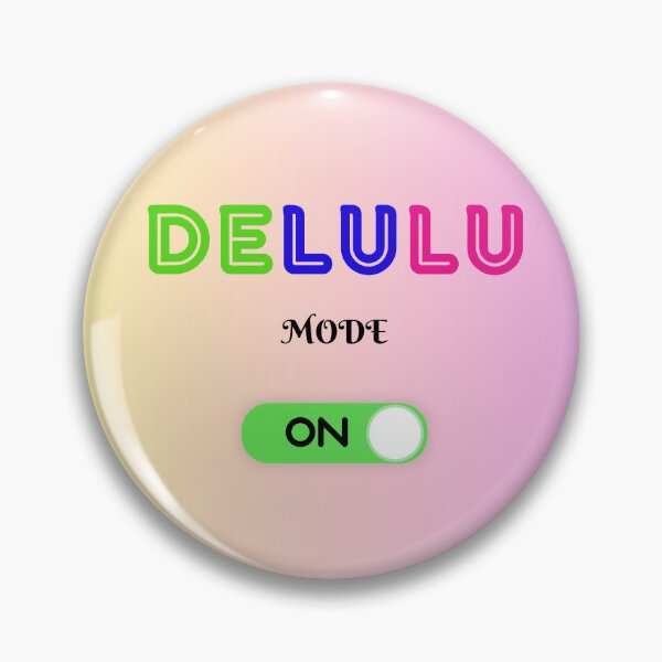 Item preview, Delulu Mode On  designed and sold by GreekLander.