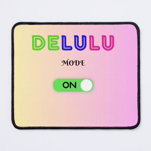 Item preview, Delulu Mode On designed and sold by GreekLander.