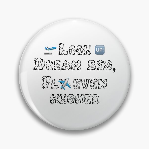 Item preview, Look up dream big fly even higher designed and sold by creativemeanss1.