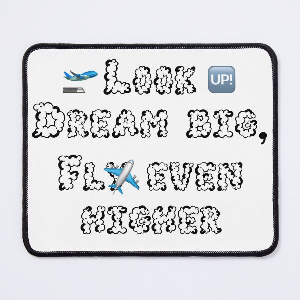 Item preview, Look up dream big fly even higher designed and sold by creativemeanss1.