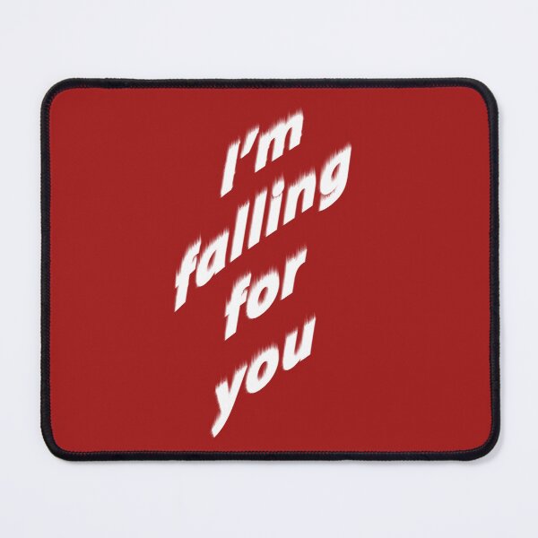 Item preview, I'm falling for you designed and sold by jwwallace.