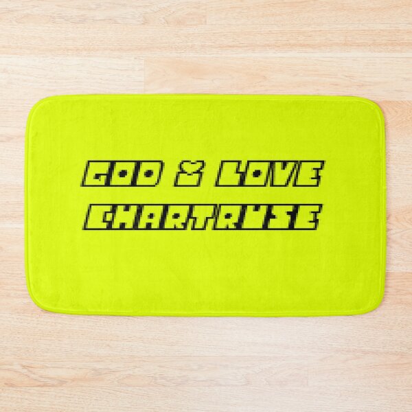 Item preview, C:\GOD I LOVE CHARTRUSE\ designed and sold by The-AuxMart.