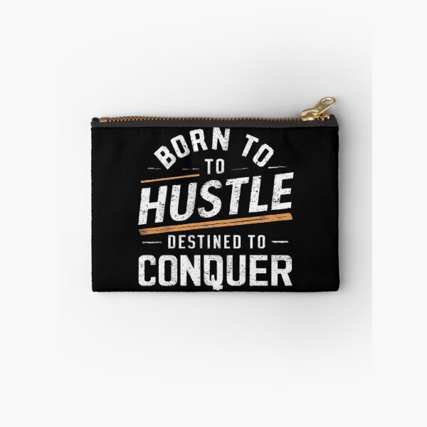 Item preview, Born to Hustle, Destined to Conquer designed and sold by love3617.