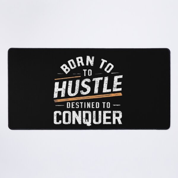 Item preview, Born to Hustle, Destined to Conquer designed and sold by love3617.