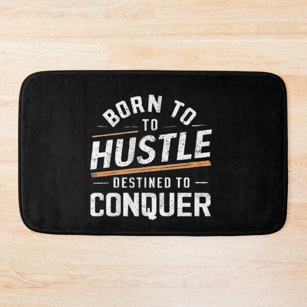 Item preview, Born to Hustle, Destined to Conquer designed and sold by love3617.