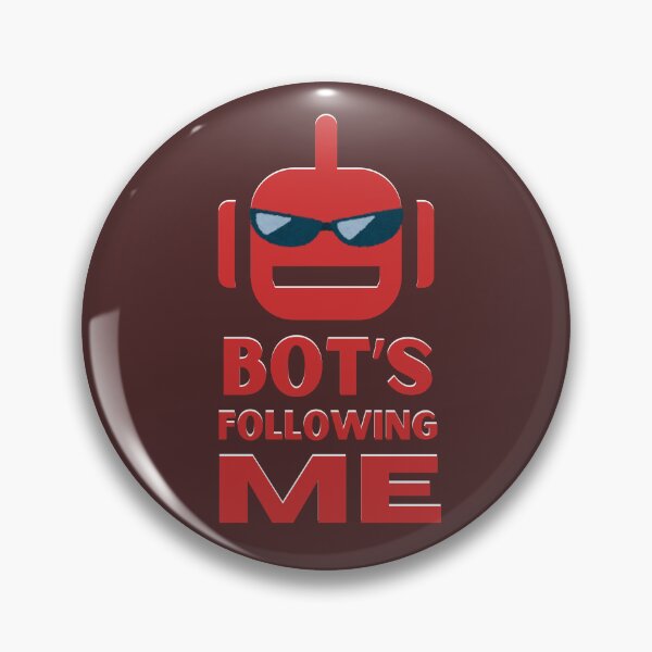 Item preview, Bot's Following Me designed and sold by Rybczynskiworks.