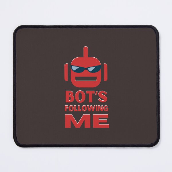 Item preview, Bot's Following Me designed and sold by Rybczynskiworks.