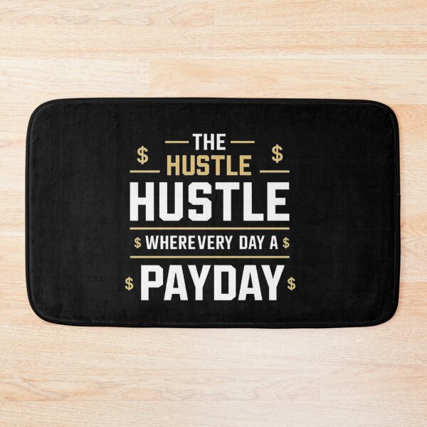Item preview, The Hustle Wherever Payday designed and sold by love3617.