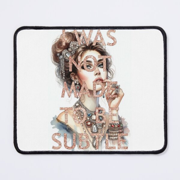 Item preview, I Was Not Made To Be Subtle designed and sold by Spike The Punch Design Co..