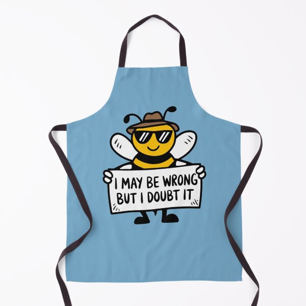 Item preview, I May Be Wrong But I Doubt It Cool Bee designed and sold by NosandEdgy.