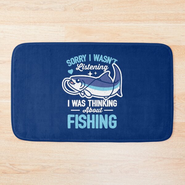 Item preview, Sorry I Wasn't Listening Fishing designed and sold by NQArtist.