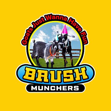 Artwork thumbnail, Goats Just Wanna Have Fun - Brush Munchers by BrushMunchers