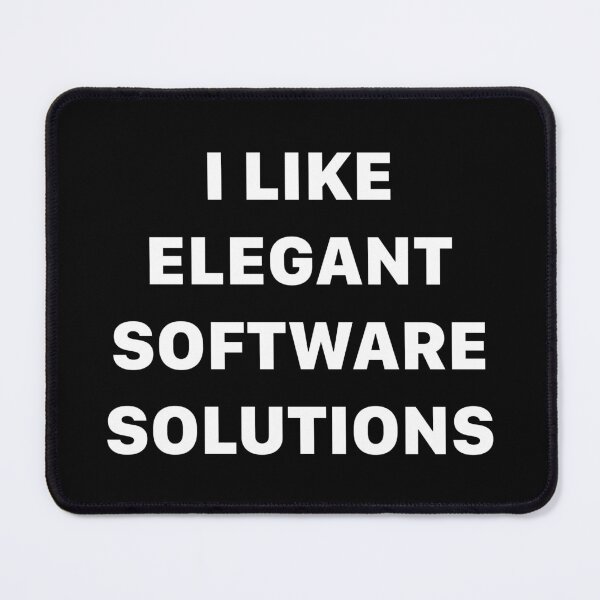 Item preview, I Like Elegant Software Solutions designed and sold by confusedvarmint.