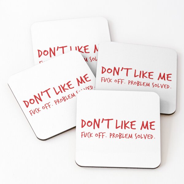 Item preview, Don't Like Me, Fuck Off, Problem Solved. Funny Sarcastic Sweary NSFW Quote. Red Writing designed and sold by That Cheeky Tee.