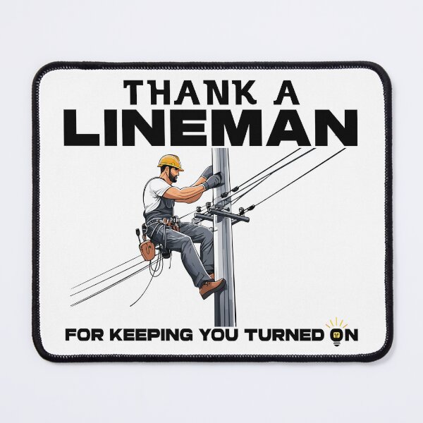 Item preview, Thank a Lineman for Keeping You Turned On designed and sold by LetMeTellYouWhy.