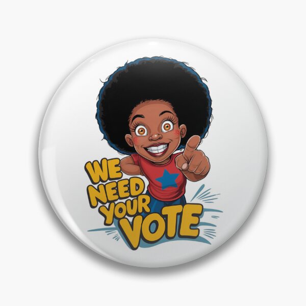 Item preview, We Need Your Vote designed and sold by PaintedPixels01.