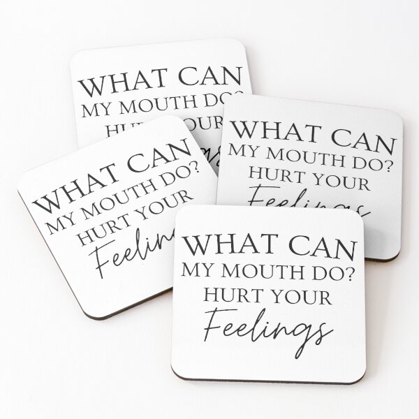Item preview, What Can My Mouth Do Hurt Your Feelings. Funny, Sarcastic, Attitude, Design. Black Writing. designed and sold by That Cheeky Tee.