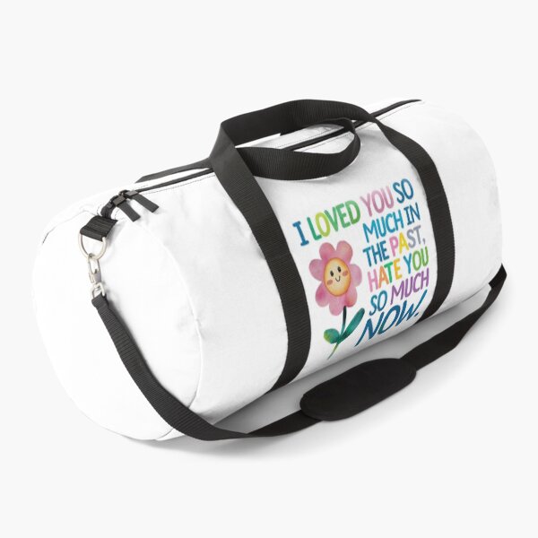 Item preview, I loved you so much in the past, I hate you so much now designed and sold by nimmitrends.
