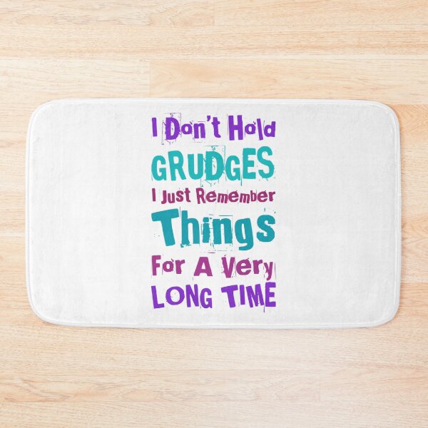 Item preview, I Don't Hold Grudges, I Just Remember Things For A Very Long Time. Funny, Sarcastic, Attitude, Design. Blue and Purple Writing. designed and sold by That Cheeky Tee.